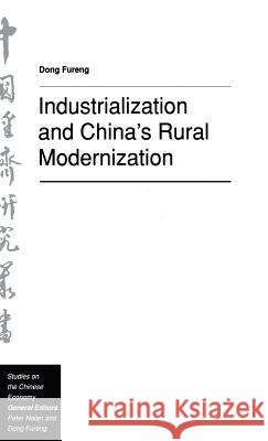 Industrialization and China's Rural Modernization Fureng Dong 9780333536773 PALGRAVE MACMILLAN