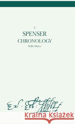 A Spenser Chronology Willy Maley W. Maley 9780333537442 Palgrave MacMillan