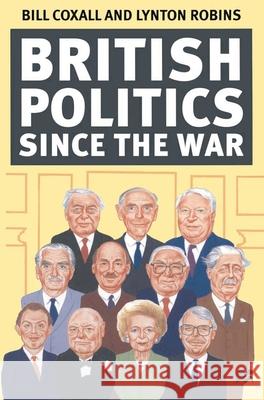 British Politics Since the War Coxall, Bill 9780333545324 PALGRAVE MACMILLAN