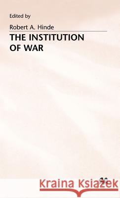 The Institution of War  9780333550489 PALGRAVE MACMILLAN