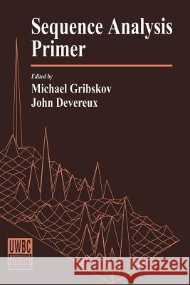Sequence Analysis Primer Michael Ray Gribskov John Devereux 9780333550922 Palgrave MacMillan