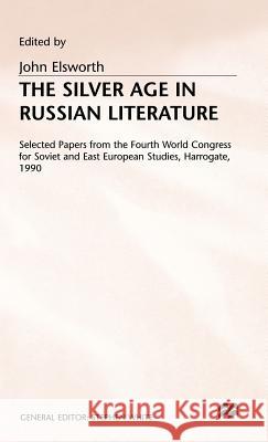 The Silver Age in Russian Literature  9780333557310 PALGRAVE MACMILLAN
