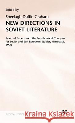 New Directions in Soviet Literature Sheelagh Duffin Graham 9780333557327 PALGRAVE MACMILLAN