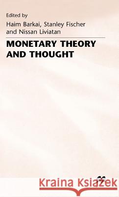 Monetary Theory and Thought: Essays in Honour of Don Patinkin Barkai, Haim 9780333557365