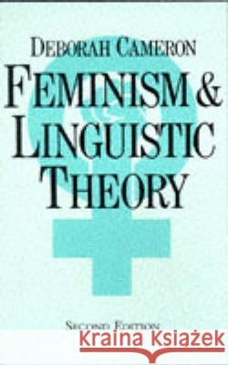 Feminism and Linguistic Theory Deborah Cameron 9780333558898 0