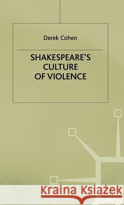 Shakespeare's Culture of Violence  9780333570883 PALGRAVE MACMILLAN