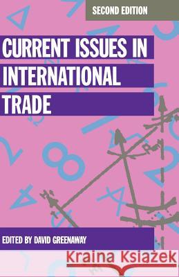 Current Issues in International Trade David Greenaway 9780333577493 PALGRAVE MACMILLAN