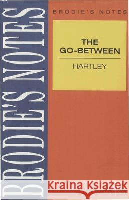 Hartley: The Go-Between L P Hartley 9780333581254 0