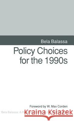 Policy Choices for the 1990s Bela Balassa 9780333582275 PALGRAVE MACMILLAN