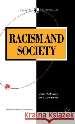 Racism and Society John Solomos Les Back 9780333584385 PALGRAVE MACMILLAN