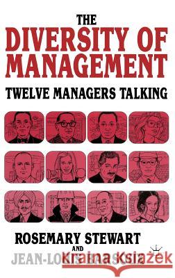 The Diversity of Management: Twelve Managers Talking Barsoux, Jean-Louis 9780333585740 PALGRAVE MACMILLAN