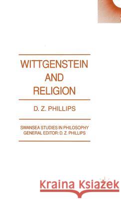 Wittgenstein and Religion D. Z. Phillips 9780333586204 PALGRAVE MACMILLAN