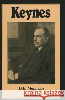 Keynes Moggridge D E (Professor of Economics 9780333586624