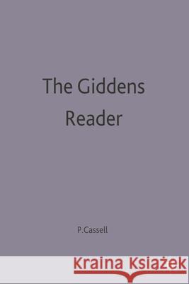 The Giddens Reader Anthony Giddens 9780333587416