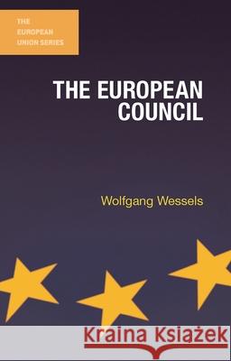 The European Council Wolfgang Wessels   9780333587461