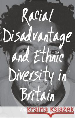 Racial Disadvantage and Ethnic Diversity in Britain Andrew Pilkington 9780333589328 PALGRAVE MACMILLAN