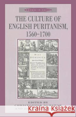 The Culture of English Puritanism 1560-1700  9780333597460 PALGRAVE MACMILLAN