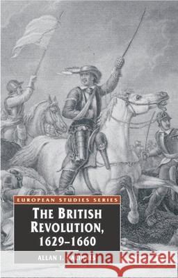 The British Revolution, 1629-60 Allan I. MacInnes 9780333597491 Palgrave MacMillan