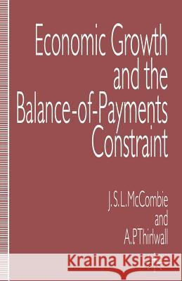 Economic Growth and the Balance-Of-Payments Constraint McCombie, John 9780333601129