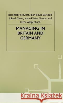 Managing in Britain and Germany Rosemary Stewart Etc. 9780333606469