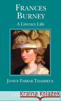 Frances Burney: A Literary Life Thaddeus, J. 9780333607633 PALGRAVE MACMILLAN