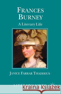 Frances Burney: A Literary Life Thaddeus, J. 9780333607640 PALGRAVE MACMILLAN