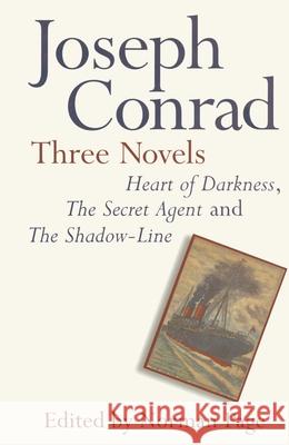 Joseph Conrad: Three Novels: Heart of Darkness, the Secret Agent and the Shadow Line Page, Norman 9780333610961 PALGRAVE MACMILLAN
