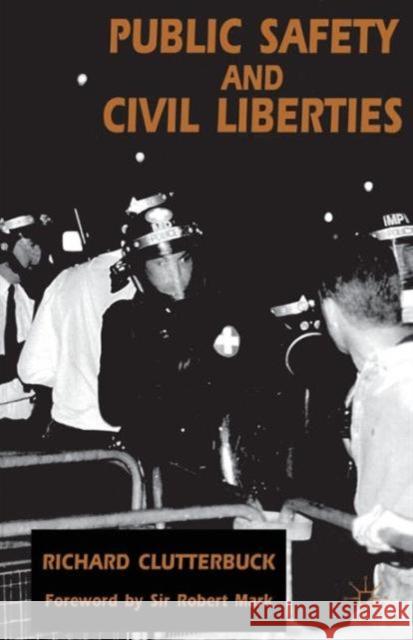 Public Safety and Civil Liberties Richard Clutterbuck 9780333611869