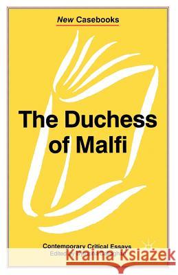 The Duchess of Malfi: John Webster Callaghan, D. 9780333614280 0