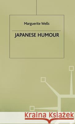 Japanese Humour Marguerite Wells 9780333616024 PALGRAVE MACMILLAN