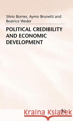 Political Credibility+economic Development Borner, Silvio 9780333617694