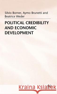 Political Credibility+economic Development Borner, Silvio 9780333617694 PALGRAVE MACMILLAN