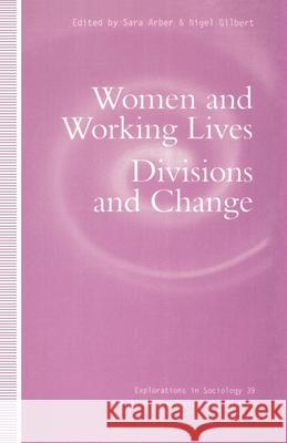 Women and Working Lives: Divisions and Change Arber, S. 9780333618141 PALGRAVE MACMILLAN