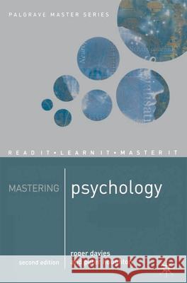 Mastering Psychology Roger Davies, Peter Houghton 9780333620502 Bloomsbury Publishing PLC
