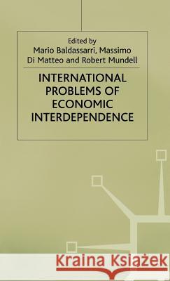 International Problems of Economic Interdependence  9780333622971 PALGRAVE MACMILLAN