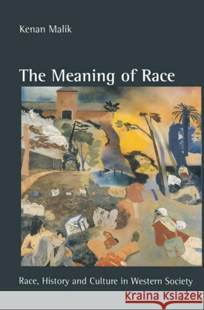 The Meaning of Race: Race, History and Culture in Western Society Malik, Kenan 9780333628584 0