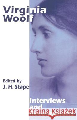 Virginia Woolf : Interviews and Recollections J. H. Stape   9780333629215 