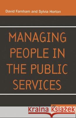 Managing People in the Public Services Daniel Farnham Sylvia Horton  9780333630457 Palgrave Macmillan