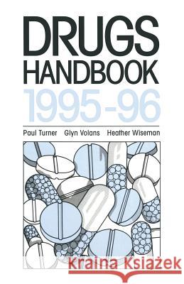 Drugs Handbook 1995-96 Paul Turner 9780333630785