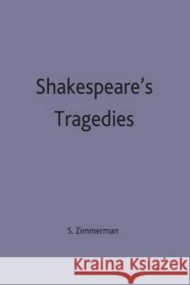 Shakespeare's Tragedies : Contemporary Critical Essays  9780333632192 PALGRAVE MACMILLAN