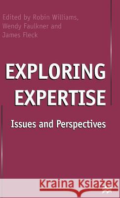 Exploring Expertise: Issues and Perspectives Fleck, James 9780333632277