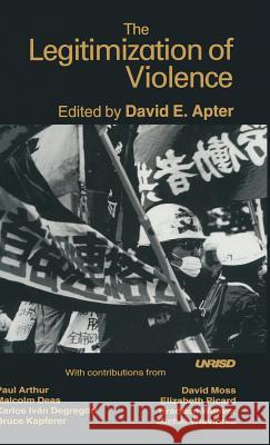 The Legitimization of Violence  9780333637449 PALGRAVE MACMILLAN