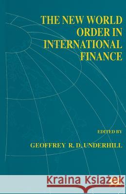 The New World Order in International Finance  9780333638767 PALGRAVE MACMILLAN