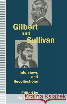 Gilbert and Sullivan: Interviews and Recollections Orel, Harold 9780333639054