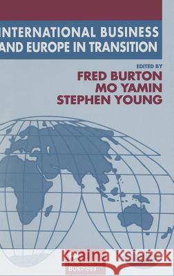International Business and Europe in Transition  9780333641965 PALGRAVE MACMILLAN