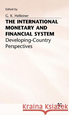 International Monetary and Financial System Helleiner, Gerry 9780333642474