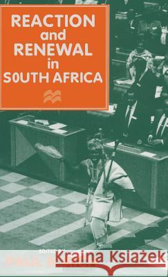 Reaction and Renewal in South Africa  9780333642511 PALGRAVE MACMILLAN