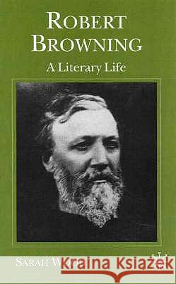 Robert Browning: A Literary Life Wood, S. 9780333643389 0