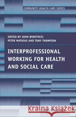 Interprofessional Working for Health and Social Care  9780333645536 PALGRAVE MACMILLAN