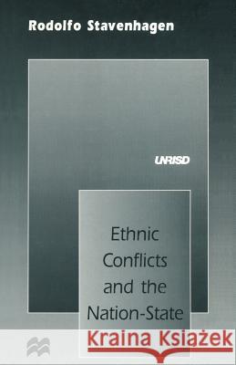 Ethnic Conflicts and the Nation-State Rodolfo Stavenhagen 9780333648025 Palgrave MacMillan
